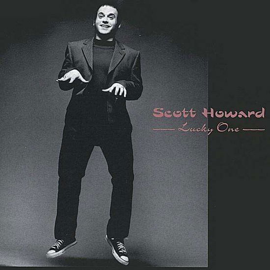 Cover for Scott Howard · Lucky One (CD) (2000)