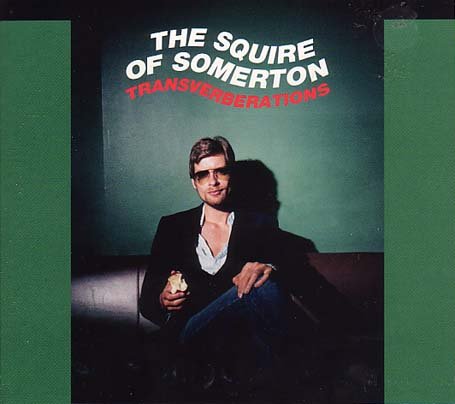 Tranverberations - Squire Of Somerton - Music - MEMPHIS - 0666017044224 - March 6, 2020
