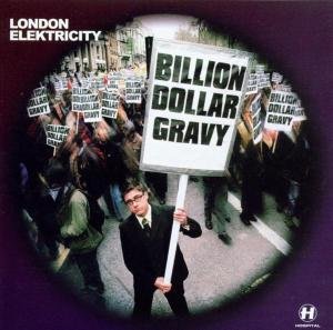 Billion Dollar Gravy - London Elektricity - Musik - Hospital Records Ltd - 0666017057224 - 26 maj 2003