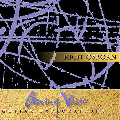Cover for Richard Osborn · Giving Voice: Guitar Explorations (CD) (2012)