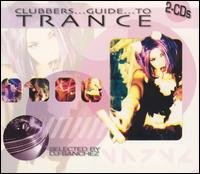 Clubbers Guide To Trance - V/A - Musik - BIG EYE MUSIC - 0666496425224 - 24. September 2002