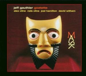 Cover for Jeff Gauthier · Goatette (CD) (2004)