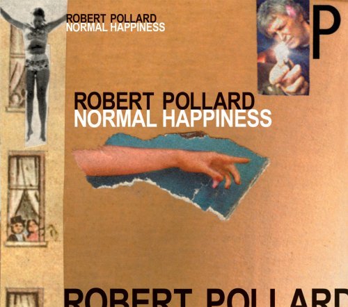 Normal Happiness - Robert Pollard - Musiikki - MERGE - 0673855028224 - tiistai 10. lokakuuta 2006