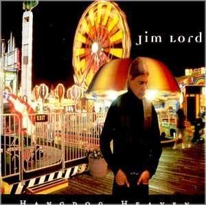 Cover for Jim Lord · Hangdog Heaven (CD) (2007)