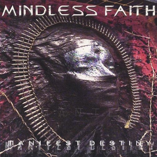 Cover for Mindless Faith · Manifest Destiny (CD) (2000)