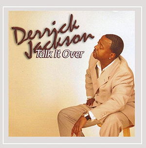 Cover for Derrick Jackson · Talk It over (CD) (2015)