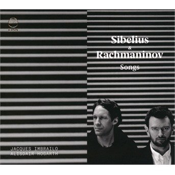 Jacques Imbrailo / Alisdair Hogarth · Sibelius & Rachmaninov: Songs (CD) (2018)