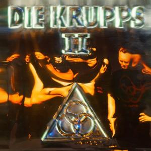 Ii: the Final - Die Krupps - Muziek - SPV IMPORT - 0693723086224 - 12 september 2017