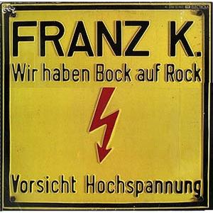 Cover for Franz K · Wir Haben Bock Auf Rock / Geh Zum Teufel (CD) (2013)