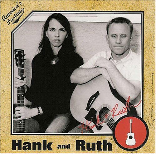 Americas Pastime - Hank & Ruth - Música - Hank And Ruth - 0707541738224 - 14 de setembro de 2004