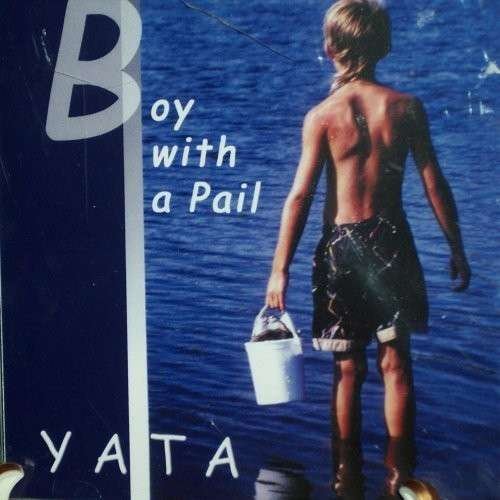 Cover for Yata · Boy with a Pail (CD) (1989)
