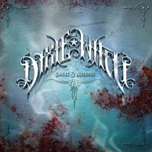 Cover for Dixie Witch · Smoke &amp; Mirrors (CD) (2006)