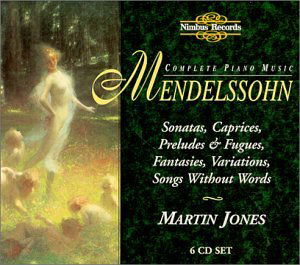 The Complete Piano Music - Martin Jones - Felix Mendelssohn - Música - NIMBUS RECORDS - 0710357177224 - 4 de outubro de 1996