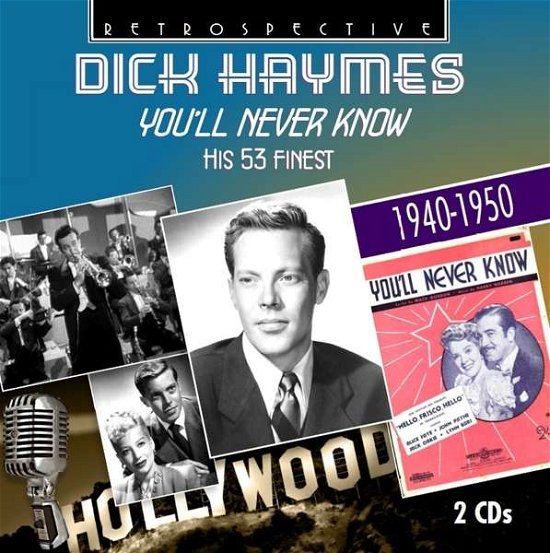 You'll Never Know - Dick Haymes - Muziek - RETROSPECTIVE - 0710357429224 - 9 september 2016