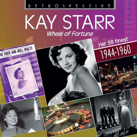 Wheel Of Fortune - Kay Starr - Musik - RETROSPECTIVE - 0710357432224 - 2. März 2018