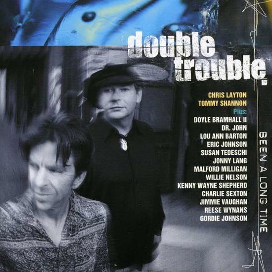 Been a Long Time - Double Trouble - Musiikki - COOKING VINYL - 0711297210224 - tiistai 24. maaliskuuta 2009