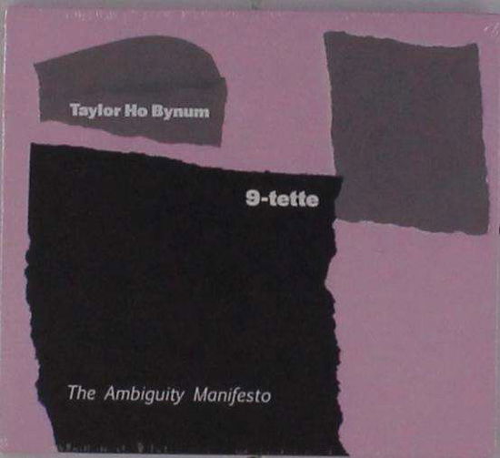 Cover for Taylor Ho Bynum · The Ambiguity Manifesto (CD) (2019)