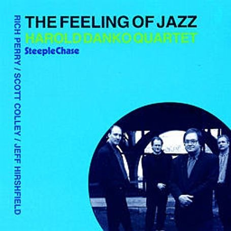Feeling of Jazz - Harold Danko - Muziek - STEEPLECHASE - 0716043139224 - 1 oktober 1996