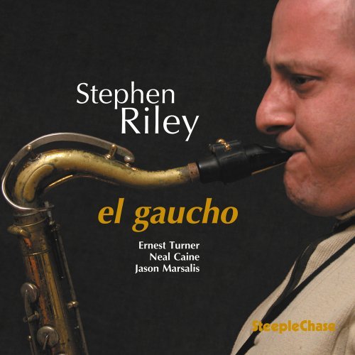 El Gaucho - Stephen Riley - Música - STEEPLECHASE - 0716043168224 - 18 de febrero de 2010
