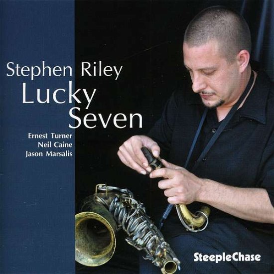 Cover for Stephen Riley · Lucky Seven (CD) (2011)