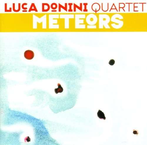 Cover for Luca Donini Quartet · Meteors (CD) (2004)