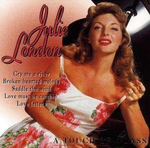 Cover for Julie London · Touch of Class (CD) (1998)