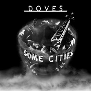 Cover for Doves · Some Cities (CD) (2007)