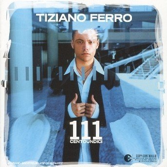 Cover for Tiziano Ferro · 111 Centoundici (CD) (2004)