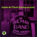 Look at That Caveman Go! - Hasil Adkins - Music - NORTON RECORDS - 0731253023224 - June 29, 2018