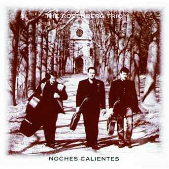 Noches Calientes - Rosenberg Trio - Musique - POL - 0731455702224 - 13 juillet 2011