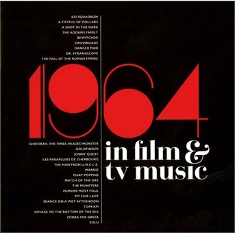 1964 in Film & TV Music / O.s.t. - 1964 in Film & TV Music / O.s.t. - Musique - SILVA SCREEN - 0738572145224 - 18 novembre 2014