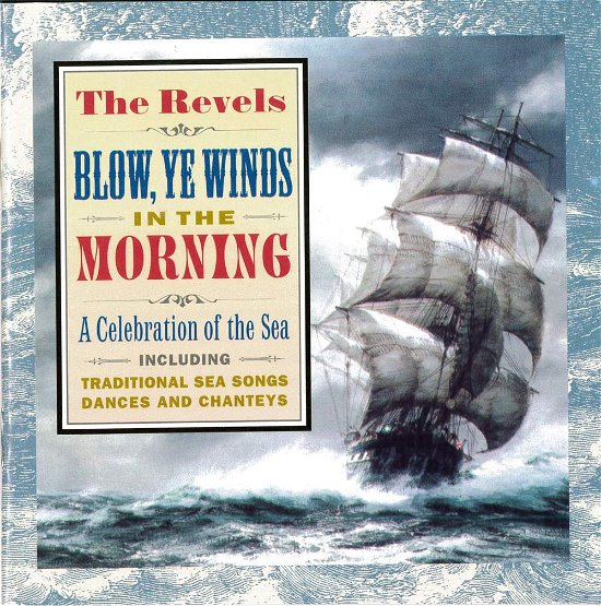 Cover for Revels · Blow Ye Winds in the Morning (CD) (1995)