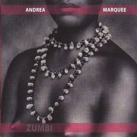 Cover for Andrea Marquee · Zumbi (CD) (2016)