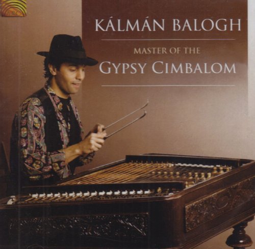 Cover for Kalman Balogh · Master of the Gypsy Cimbalom (CD) (2008)