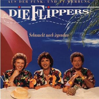 Cover for Die Flippers · Sehnsucht Nach Irgendwo (CD) (1993)