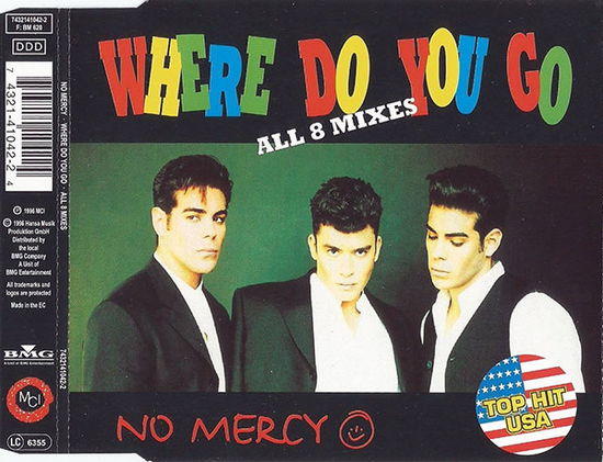 Cover for No Mercy · Where Do You Go (CD)