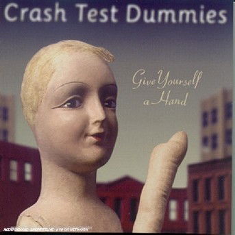 Cover for Crash Test Dummies · Give Yourself a Hand (CD) (2000)