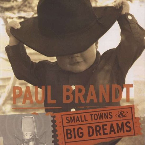 Cover for Brandt Paul · Small Towns and Big Dreams (CD) (2018)