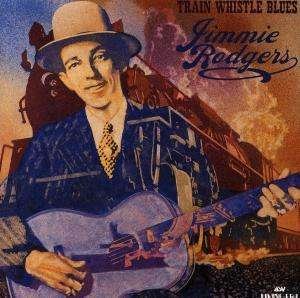 Cover for Jimmie Rodgers · Train Whistle Blues (CD) (2014)