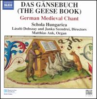 Cover for Ankschola Hungaricaszendrei · The Geese Bookgerman Medieval Chant (CD) (2005)