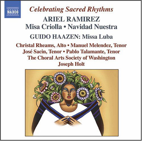 Missa Creola - Ariel Ramírez - Music - NAXOS - 0747313254224 - April 10, 2008