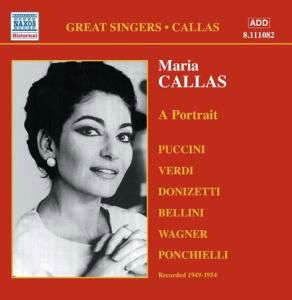 CALLAS, Maria: Portrait (A) (1 - Maria Callas - Musiikki - Naxos Historical - 0747313308224 - maanantai 18. huhtikuuta 2005