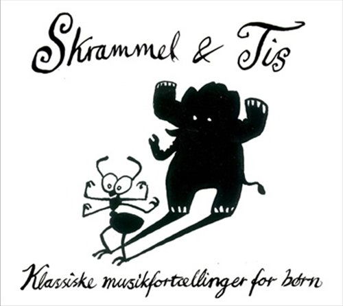 Skrammel & Tis - Musikfortællinger for Børn - Diverse Artister - Musiikki - CONSIGNMENT OTHER - 0747313692224 - maanantai 20. kesäkuuta 2011