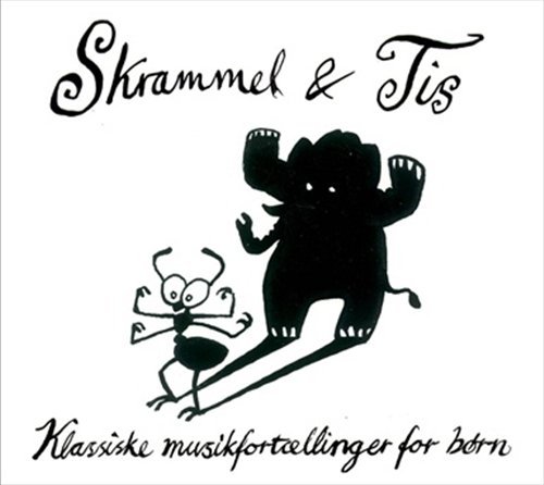 Cover for Diverse Artister · Skrammel &amp; Tis - Musikfortællinger for Børn (CD) (2011)