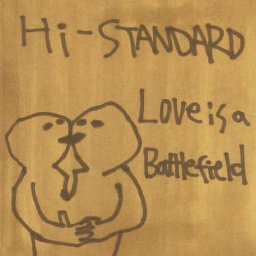 Cover for Hi-Standard · Love Is A Battlefield (5&quot; CD Single) (CD) (2022)