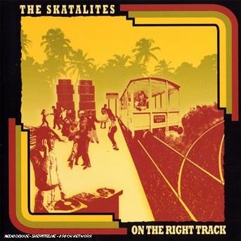 Cover for Skatalites · On The Right Track (CD) (2007)