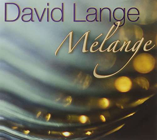 Melange - David Lange - Musique - Modern Hot Records - 0753701302224 - 20 janvier 2017