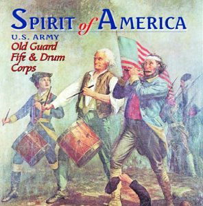 Cover for Us Army Old Guard Fife &amp; Drum Corps · Spirit of America (CD) (2001)