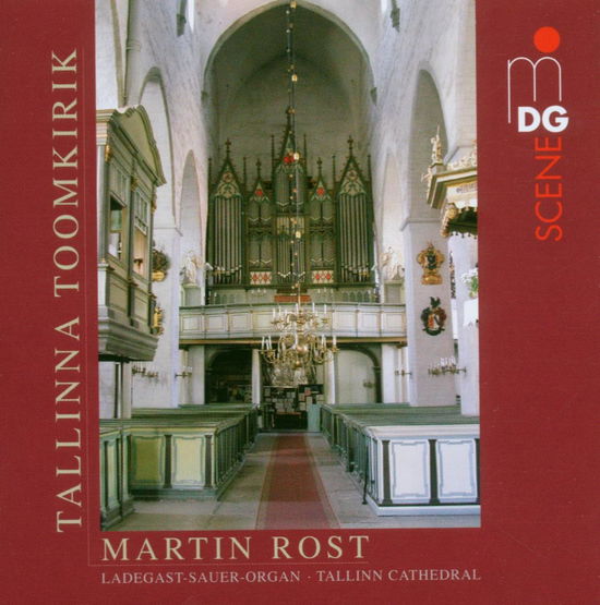 * Tallinna Toomkirik - Martin Rost - Music - MDG - 0760623143224 - December 16, 2013