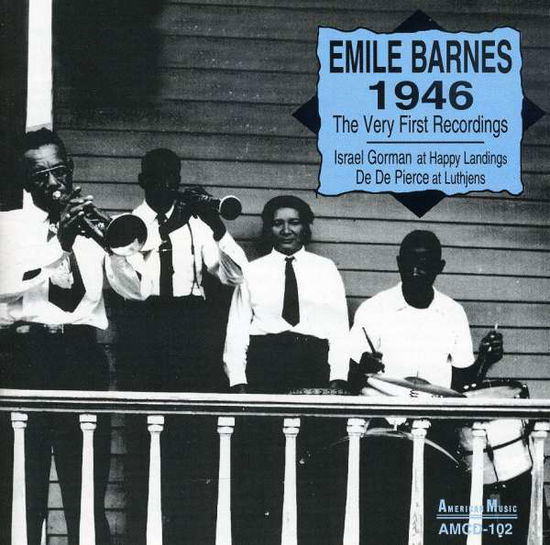 1946 - The Very First Recordings - Emile Barnes' Louisiana Joymakers - Music - AMERICAN MUSIC - 0762247110224 - March 6, 2014